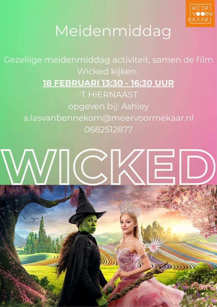 18 februari Samen naar de film Wicked kijken 18 februari Samen naar de film Wicked kijken